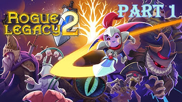 The Beginning of a Sequel to a Legacy - Rogue Legacy 2 Part 1