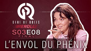 Game of Reroll S3E8 : L’Envol du Phénix