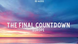 Europe - The Final Countdown (8D Audio)