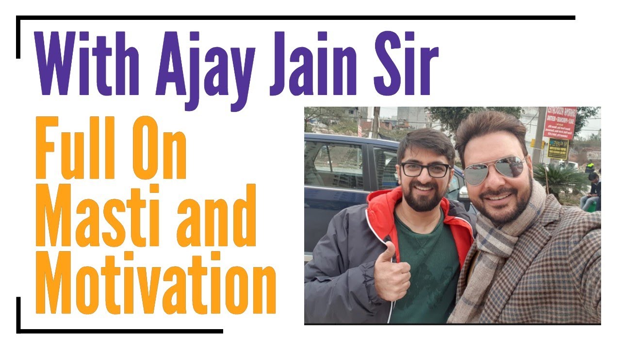 Ajay Jain Sir In Full Mood Full On Masti And Motivation Ca Ajay Jain Youtube