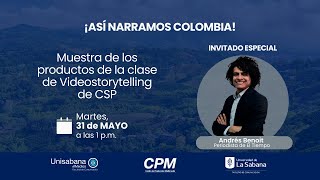 Así Narramos Colombia | Invitado: Andrés Benoit, periodista de El Tiempo