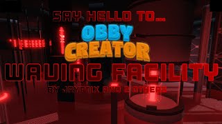 Roblox: Obby Creator - Waving Facility’s Release remade by me