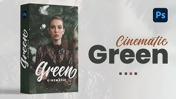 Green Cinematic Color Grading Tutorial for Photoshop CC (In Depth)