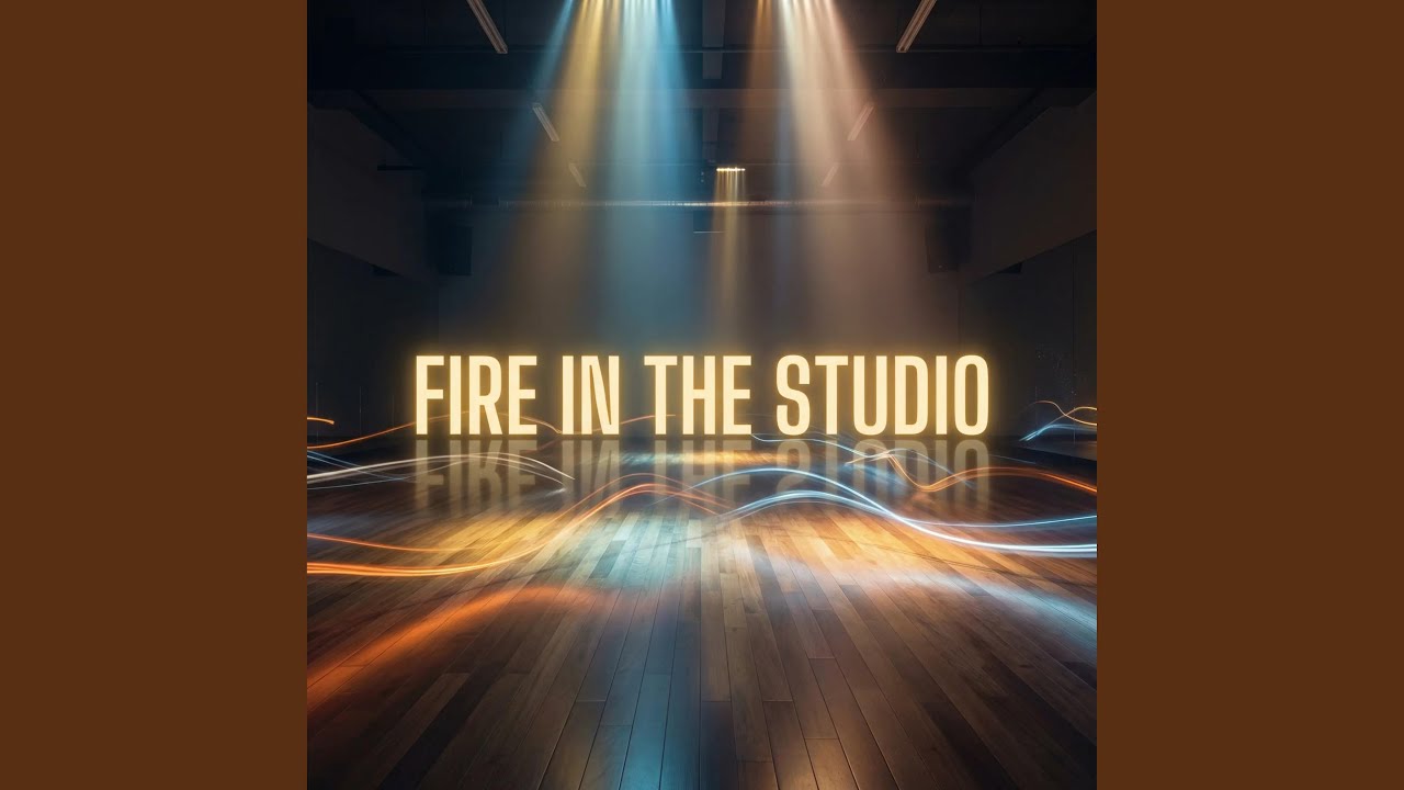 Fire in the Studio
