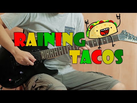Raining Tacos (Rock Version)
