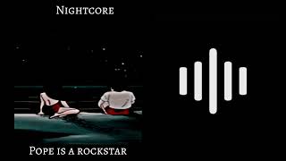 Sales-Pope is a rockstar(Nightcore)