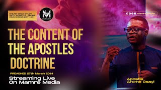 THE CONTENT OF THE APOSTLES DOCTRINE - APOSTLE AROME OSAYI || OBSA DAY 123