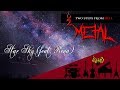 Two Steps From Hell - Star Sky (feat. Rena) 【Intense Symphonic Metal Cover】