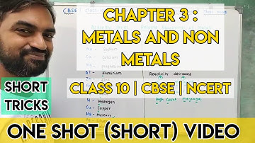 CBSE | NCERT | Class 10 | Chapter 3 | Metals and Non Metals | One Shot video | Short tricks
