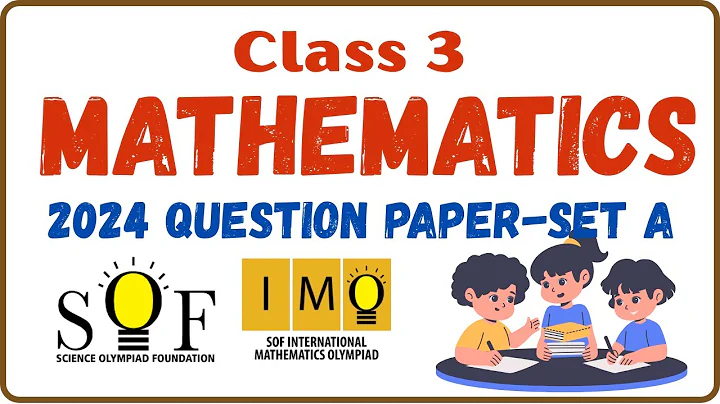 Class 3 Math Olympiad SOF IMO Question Paper 2024-25 Set A | Class 3 Maths Olympiad Exam preparation