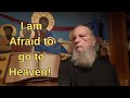 Why I am Afraid of Heaven- Won't it Become Boring?