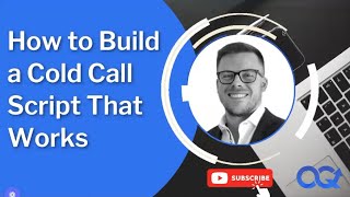 How to Build a Cold Call Script That Works