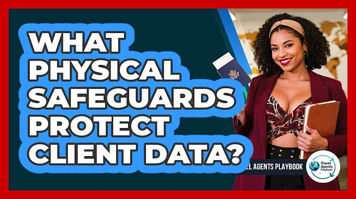 What Physical Safeguards Protect Client Data?