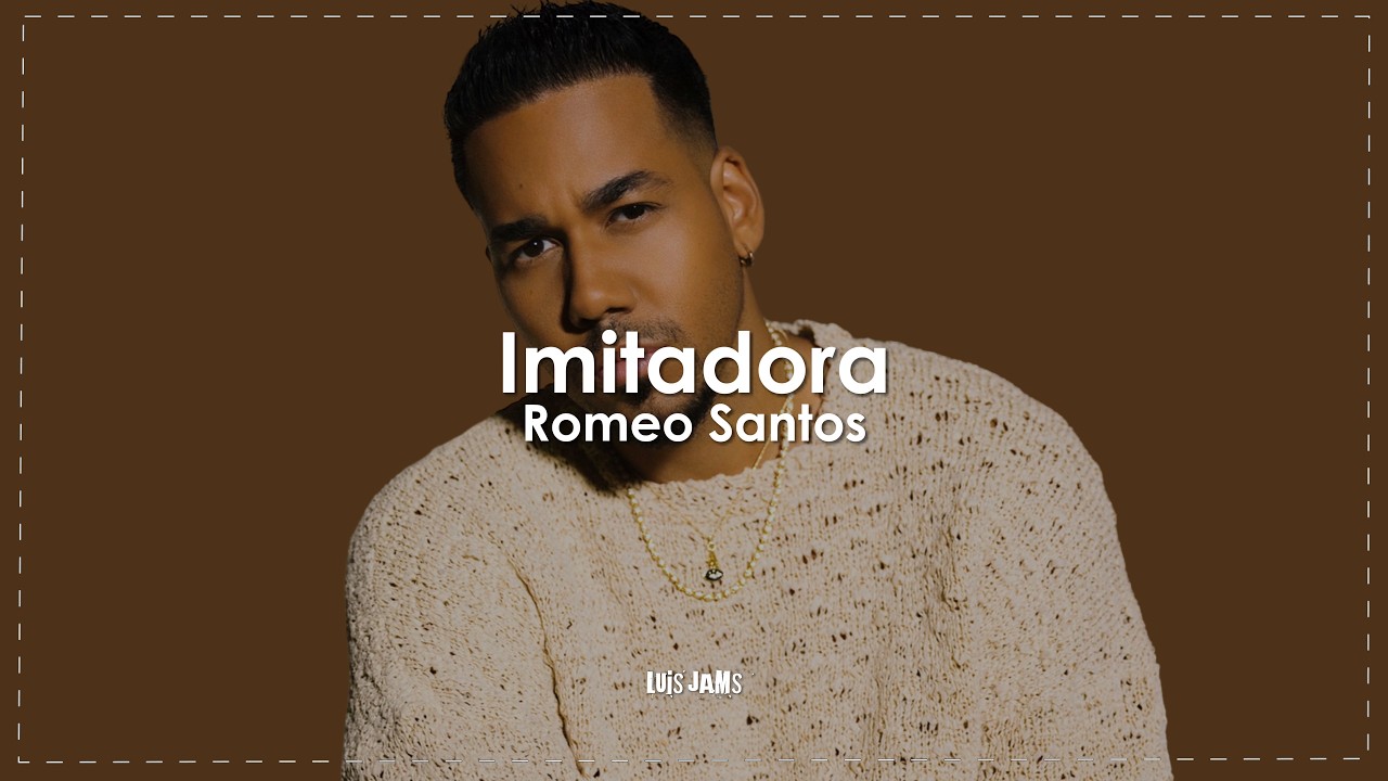 Romeo Santos - Imitadora (Letra / Lyrics)