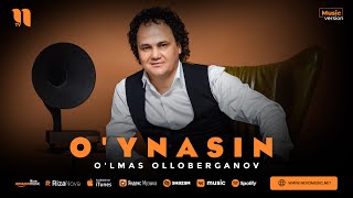 O'lmas Olloberganov - O'ynasin (audio 2023)