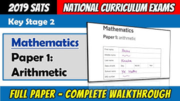 2019 KS2 Maths SATS - Paper 1 Arithmetic - Full Paper Complete Walkthrough