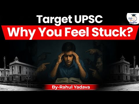 Reasons Why UPSC Aspirants Feel Stuck in Their Prep! 📚😓 | Rahul Yadava | StudyIQ IAS English