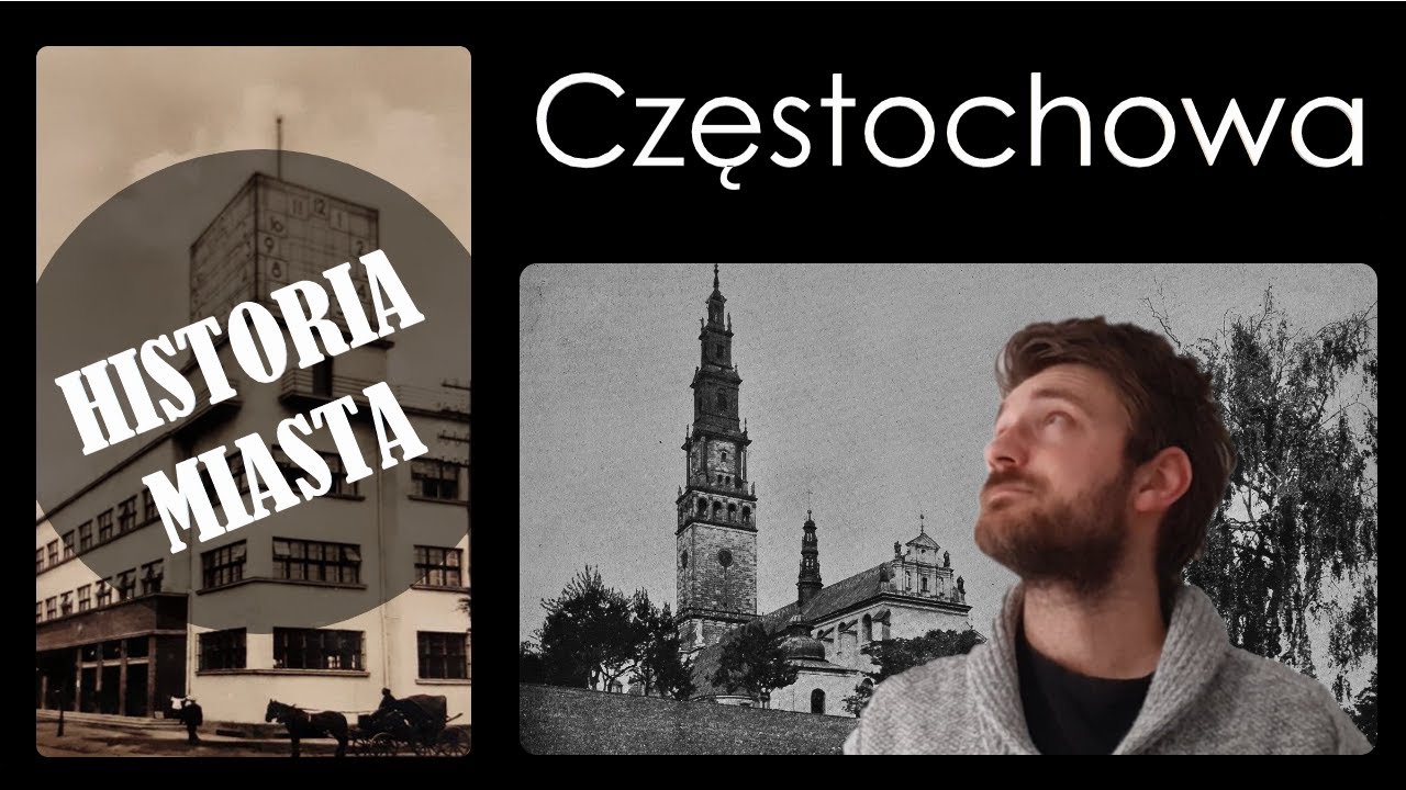 CZĘSTOCHOWA. Historia polskich miast #13