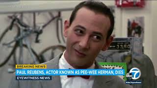 Paul Reubens, comedian who portrayed iconic Pee-wee Herman character, dies at 70