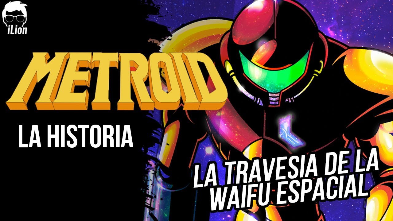 TODA La Historia de Metroid Feat @OkamiV​