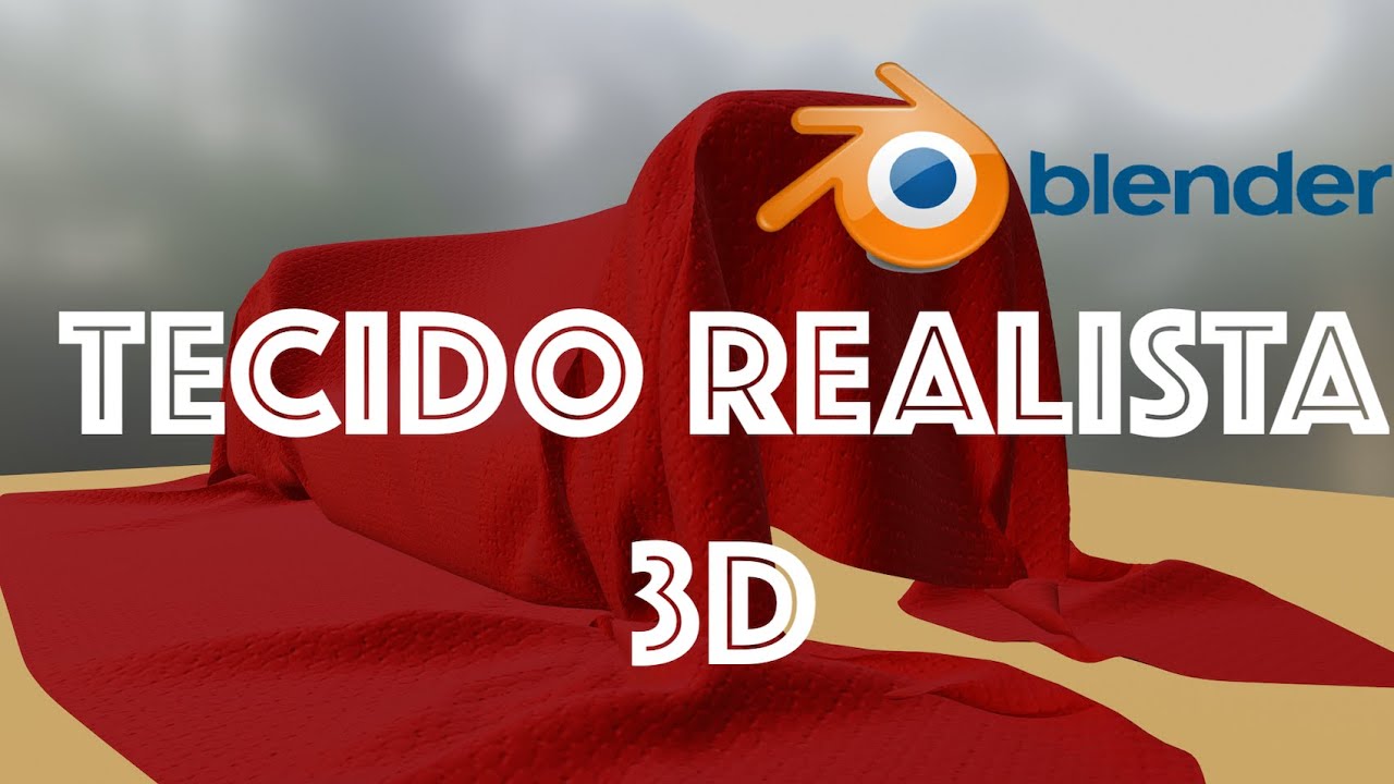 COMO FAZER TECIDO REALISTA 3D NO BLENDER - YouTube