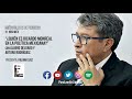 ¿Quién es Ricardo Monreal en la política Mexicana? con Álvaro Delgado y Arturo Rodríguez