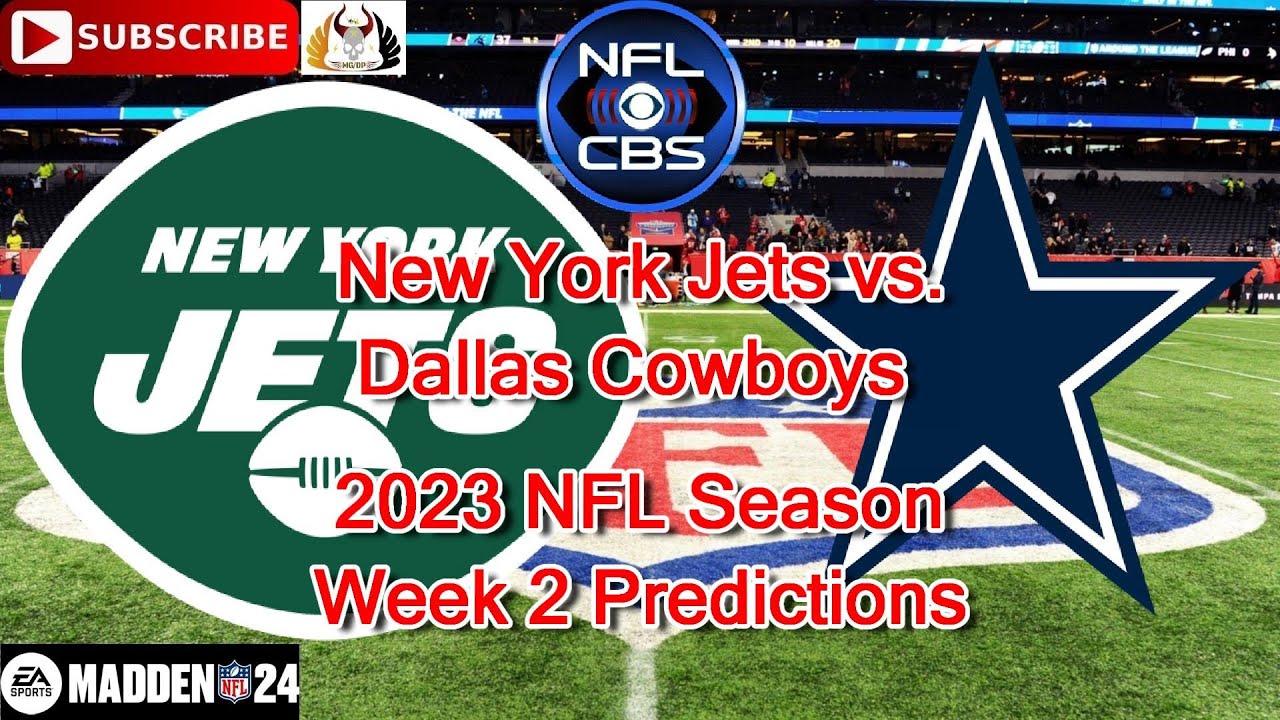 New York Jets vs. Dallas Cowboys | 2023 NFL Season Week 2 | Predictions ...
