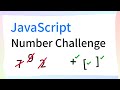 Can you write ANY JavaScript number using only these 3 symbols?