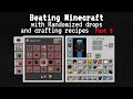 Beating Minecraft, but crafting recipes and item drops are randomized. Part 3