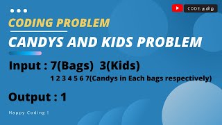 Candy and kids Problem | Coding Problems | Python | Java | Google Asked Question