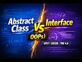 L-08 | Abstraction &amp; Interface in OOPs | Abstract Class vs Interface | Explained with Examples