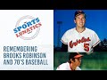 Remembering brooks robinson baseballs defensive maestro  the sports lunatics
