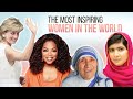 The most inspiring women in the world  international womens day