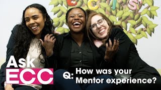 Ask ECC: How was your Mentor Experience?