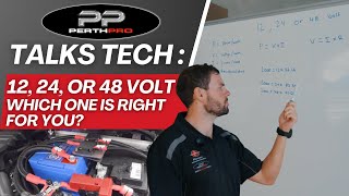 12, 24, or 48 Volt: Which One is Right for You?