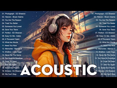 Top Hits Acoustic Music 2024 - Acoustic Cover Popular Songs - Best Acoustic Songs Cover