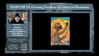 ONLINE SYMPOSIUM - Panel 2: Resistance and Mainstream Publishing: Media, Delivery, and Propaganda