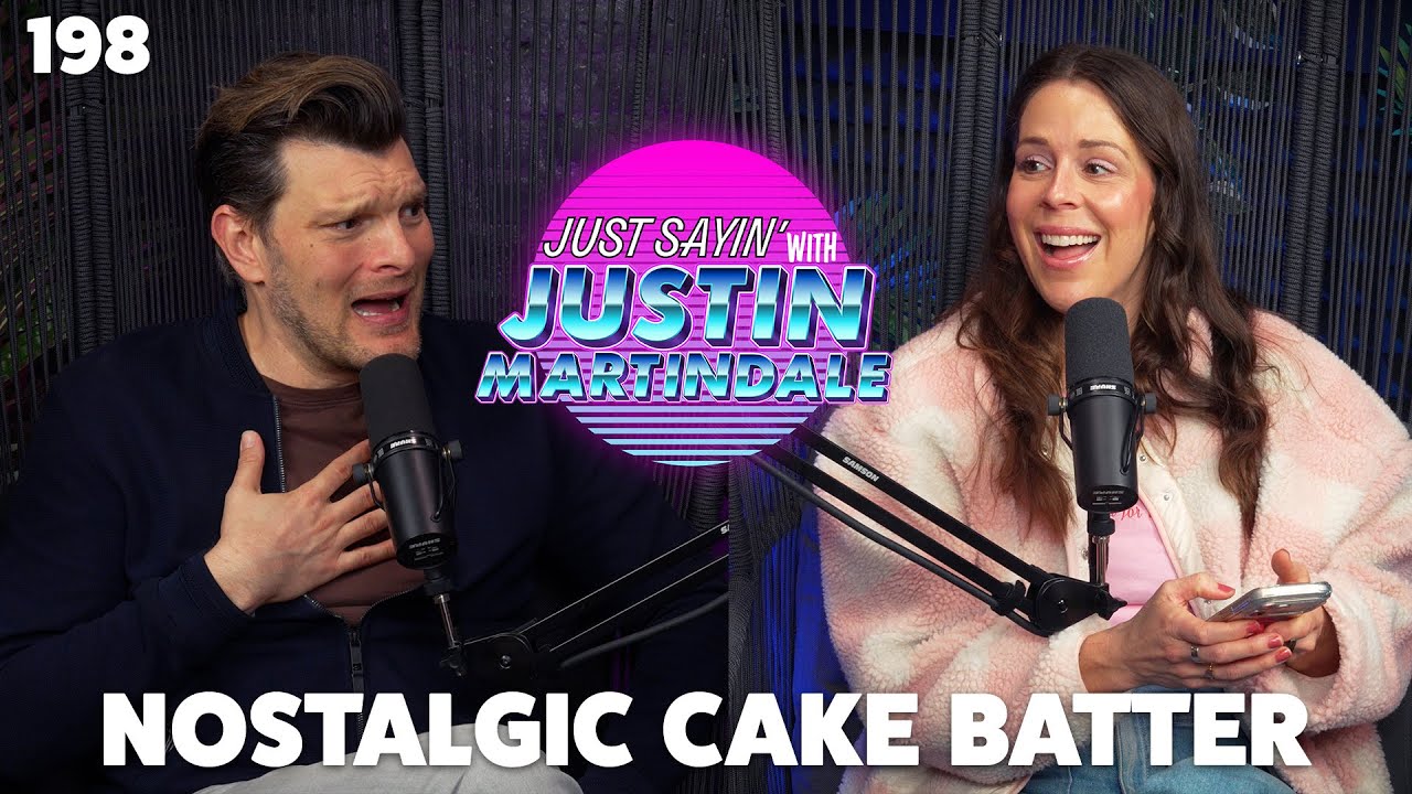 NOSTALGIC CAKE BATTER - WITH DANA MOON I JUST SAYIN’ with Justin Martindale Episode 198