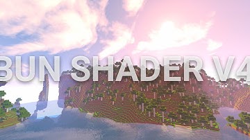 BUN SHADER V4 | ULTRA SHADER FOR MINECRAFT 1.18+ | AESTHETIC AND VIBRANT THEME