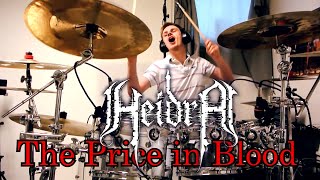 Heidra - The Price in Blood [Drum Cover]