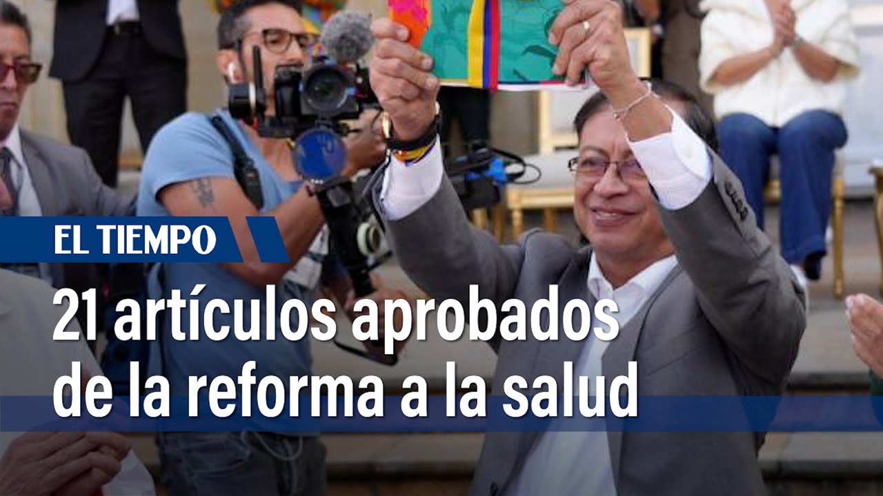 21 artículos más fueron aprobados de la reforma a la salud | El Tiempo ...