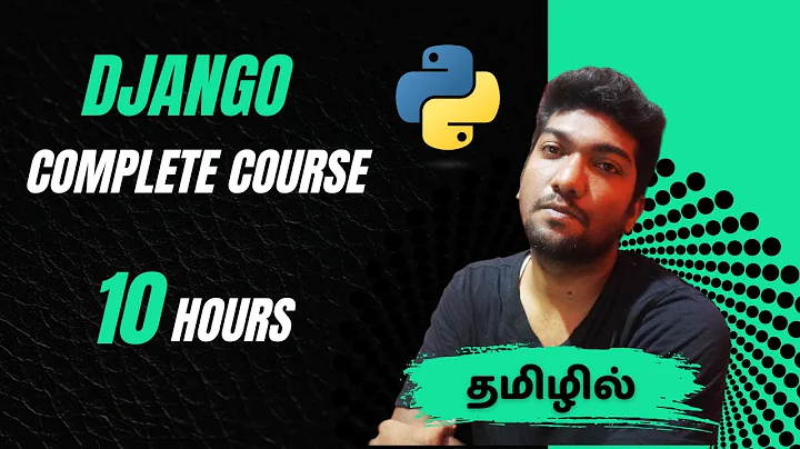 Django Masterclass in Tamil: From Basics to Advanced Web Development thumbnail
