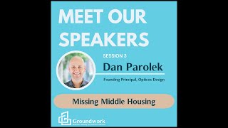 Creating Home Summit: Dan Parolek - Missing Middle Housing
