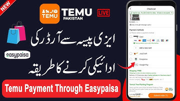 Easypaisa Se Temu Par Order Payment Kaise Kare | How To Pay With Easypaisa On Temu App