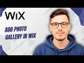 How To Add Photo Gallery In Wix [2026 Guide]