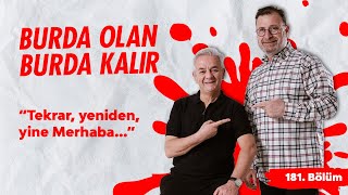 Tekrar, yeniden, yine Merhaba... | 181.Bölüm