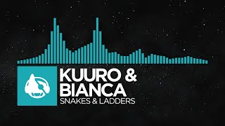 [Electro Pop] - KUURO & Bianca - Snakes & Ladders