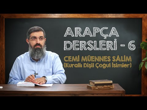 Cemi Müennes Sâlim İsimler | Arapça Dersleri 6 | Halis Bayancuk Hoca