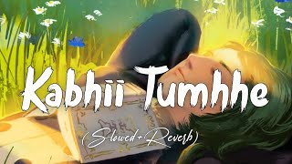 Kabhii Tumhhe (Slowed+Reverb) - Darshan Raval | Shershaah | Bollywood Lofi | Chillout | MUSIC WORLD