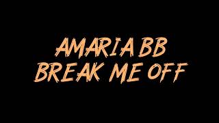 AMARIA BB - Break me Off Instrumental